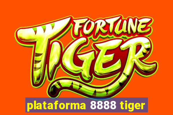 plataforma 8888 tiger